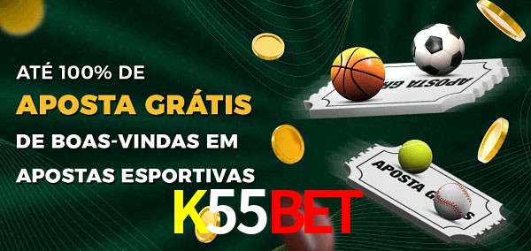 K55BET Ate 100% de Aposta Gratis